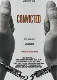 Осужденный (2017) Convicted