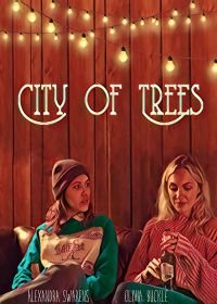 Город деревьев (2019) City of Trees