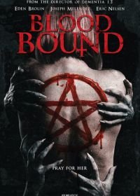 Кровные узы (2019) Blood Bound