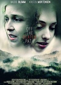Непроторенный путь (2019) Off the Beaten Path