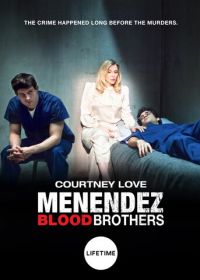 Менендес: Братья по крови (2017) Menendez: Blood Brothers