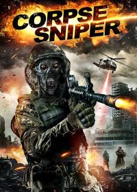 Труп снайпера (2019) Sniper Corpse