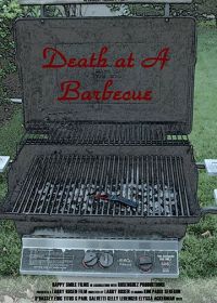 Смерть на барбекю (2017) Death at a Barbecue