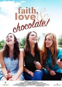 Вера, любовь и шоколад (2018) Faith, Love & Chocolate