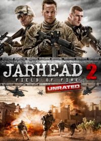 Морпехи 2 (2014) Jarhead 2: Field of Fire