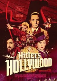 Голливуд Гитлера (2017) Hitlers Hollywood