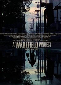 Проект Вейкфилд (2019) A Wakefield Project