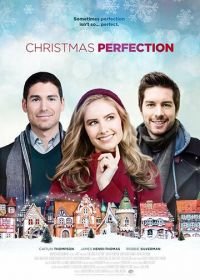 Идеальное Рождество (2018) Christmas Perfection