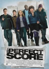 Высший балл (2004) The Perfect Score