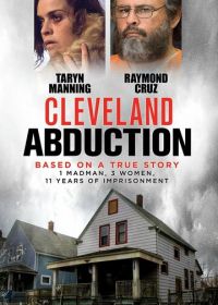Кливлендские пленницы (2015) Cleveland Abduction