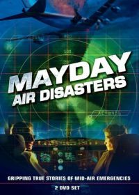 Расследования авиакатастроф (2003-2020) Mayday