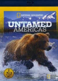 National Geographic. Дикая природа Америки (2012) Untamed Americas