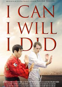 Я могу. Я смогу. Я смог. (2017) I Can I Will I Did