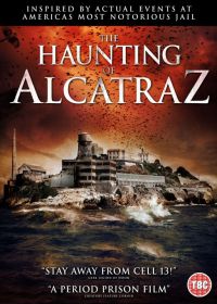Призраки Алькатраса (2020) The Haunting of Alcatraz