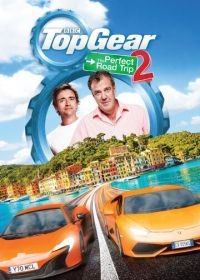 Топ Гир: Идеальное путешествие 2 (2014) Top Gear: The Perfect Road Trip 2