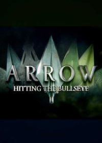 Стрела: Попадание в яблочко (2020) Arrow: Hitting the Bullseye