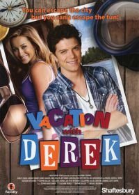 Каникулы с Дереком (2010) Vacation with Derek