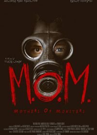 Матери чудовищ (2020) M.O.M. Mothers of Monsters