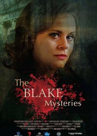 Тайны Блейка: новое начало (2018) The Blake Mysteries: Ghost Stories