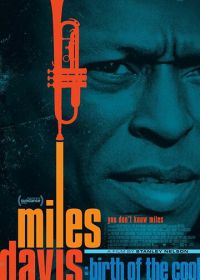 Майлз Дэвис: Рождение нового джаза (2019) Miles Davis: Birth of the Cool