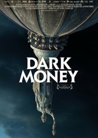 Тёмные деньги (2018) Dark Money
