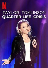 Тейлор Томлинсон: Кризис 1/4 жизни (2020) Taylor Tomlinson: Quarter-Life Crisis