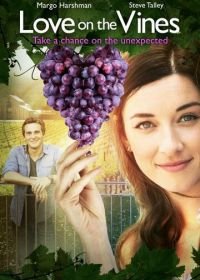 Любовь на винограднике (2017) Love on the Vines