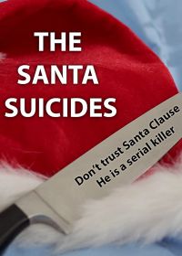 Убийца в костюме Санты (2019) The Santa Suicides