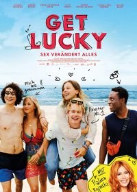 Если повезёт: секс меняет всё (2019) Get Lucky