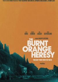 Искусство ограбления (2019) The Burnt Orange Heresy