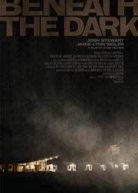 В темноте (2010) Beneath the Dark