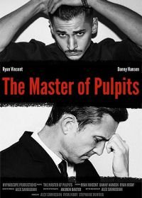 Мастер проповедей (2019) The Master of Pulpits