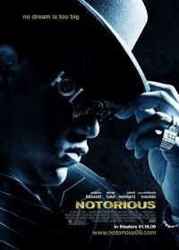 Ноториус (2009) Notorious