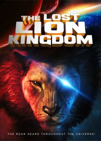 Затерянное львиное королевство (2019) The Lost Lion Kingdom