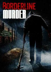 Жертва красоты (2011) Borderline Murder