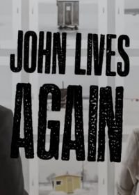 Джон снова живет (2017) John Lives Again