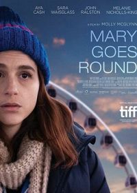 Мэри возвращается (2017) Mary Goes Round