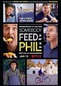 Кто-нибудь накормите Фила (2018) Somebody Feed Phil