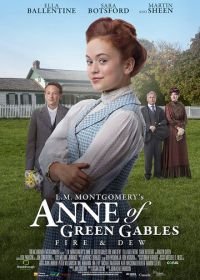 Энн из Зелёных Крыш: Пламя и роса (2017) L.M. Montgomery's Anne of Green Gables: Fire & Dew