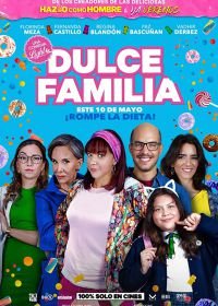 Сладкая семья (2019) Dulce Familia