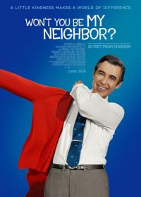 Будешь моим соседом? (2018) Won't You Be My Neighbor?
