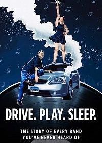 Дорога. Музыка. Сон. (2017) Drive Play Sleep