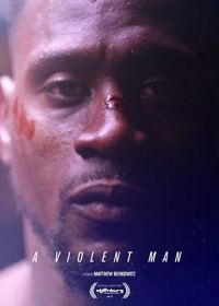 Жестокий (2017) A Violent Man