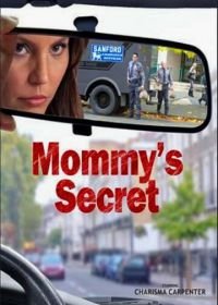 Секрет мамы (2016) Mommy's Secret