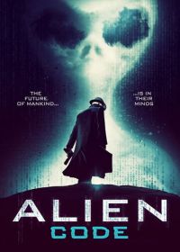 Инопланетный код (2017) Alien Code