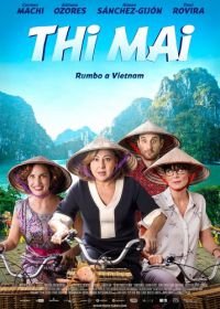 Девичник во Вьетнаме (2017) Thi Mai, rumbo a Vietnam
