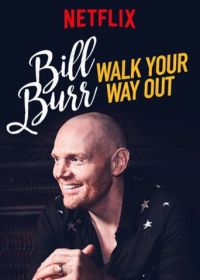 Билл Бёрр: Иди разгуливай (2017) Bill Burr: Walk Your Way Out