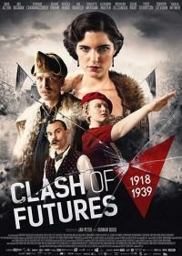 Война за мечту (2018) Clash of Futures