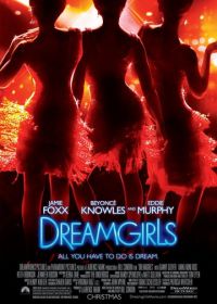 Девушки мечты (2006) Dreamgirls
