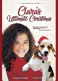 Идеальное Рождество Клары (2018) Clara's Ultimate Christmas